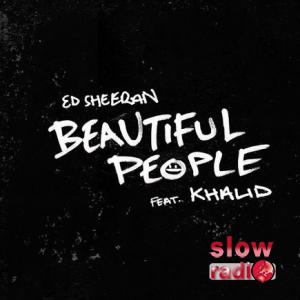 Ed Sheeran feat. Khalid - Beautiful people